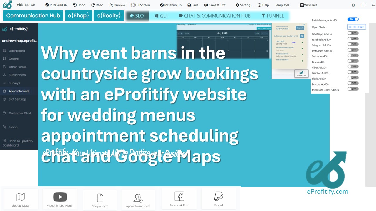 Why event barns in the countryside grow bookings with an eProfitify website for wedding menus appointment scheduling chat and Google Maps